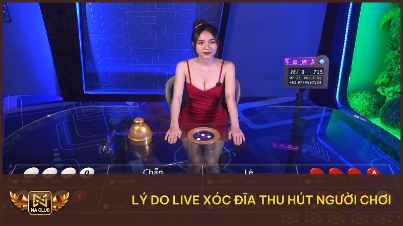 Chơi xóc đĩa live có nhiều điểm cộng lớn