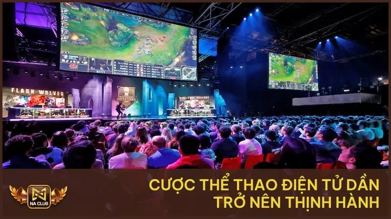 Cược thể thao điện tử dần trở nên thịnh hành