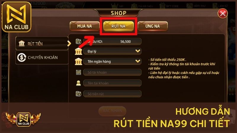Hướng dẫn chi tiết các bước rút tiền NA99 cho hội viên mới