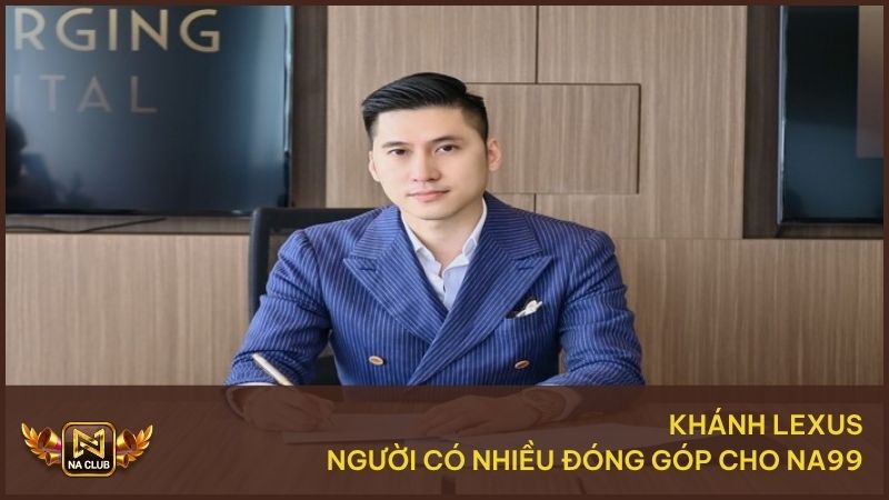 Khánh Lexus đã có nhiều đóng góp cho sự thành công của Khanh Lexus