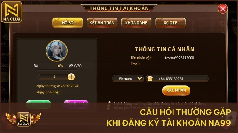Một số câu hỏi thường gặp của người chơi khi đăng ký NA99