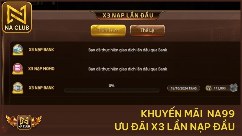 Khuyến Mãi Na99 - Cập Nhật Những Ưu Đãi Hot Nhất 2025 5 X3 lần nạp đầu cho mọi tân binh tại NA99