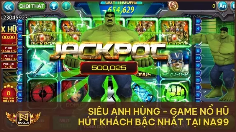 Siêu Anh Hùng – Game Nổ Hũ Hút Khách Bậc Nhất Tại Na99