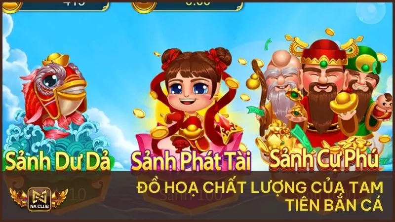 Tam Tiên Bắn Cá - Game Săn Cá Lý Tưởng Cho Người Chơi 1 Đồ hoạ chất lượng của Tam tiên bắn cá